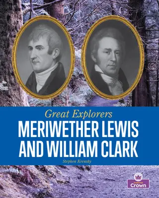 Meriwether Lewis et William Clark - Meriwether Lewis and William Clark