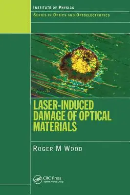 Dommages induits par laser sur les matériaux optiques - Laser-Induced Damage of Optical Materials