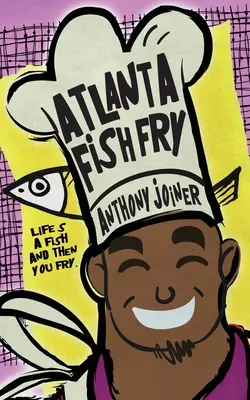 Poisson frit d'Atlanta - Atlanta Fish Fry