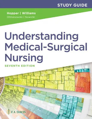 Guide d'étude pour comprendre les soins infirmiers médico-chirurgicaux - Study Guide for Understanding Medical-Surgical Nursing