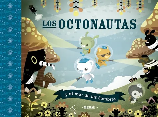 Les Octonautes et la Mer des Sombres, Les - Octonautas Y El Mar de Las Sombras, Los