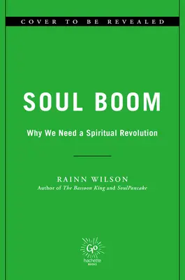 Soul Boom : Pourquoi nous avons besoin d'une révolution spirituelle - Soul Boom: Why We Need a Spiritual Revolution