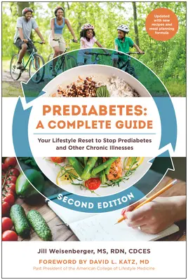 Le prédiabète : Un guide complet, deuxième édition : Votre réinitialisation du mode de vie pour mettre fin au prédiabète et à d'autres maladies chroniques - Prediabetes: A Complete Guide, Second Edition: Your Lifestyle Reset to Stop Prediabetes and Other Chronic Illnesses