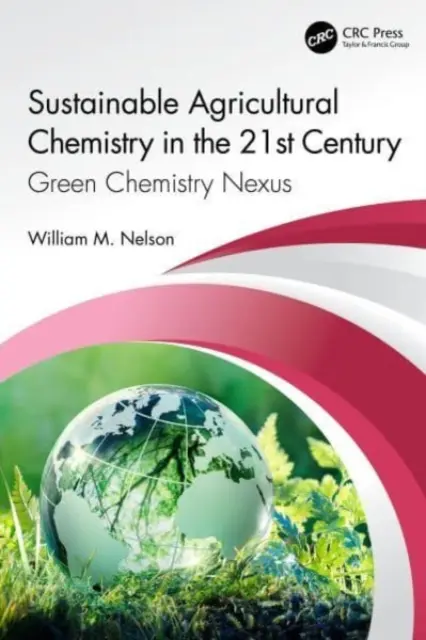 Chimie agricole durable au 21e siècle : Nexus de la chimie verte - Sustainable Agricultural Chemistry in the 21st Century: Green Chemistry Nexus