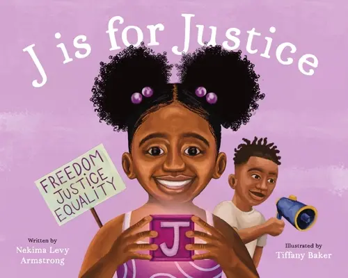 J comme Justice : Un livre sur la justice sociale pour les enfants - J Is for Justice: A Social Justice Book for Kids