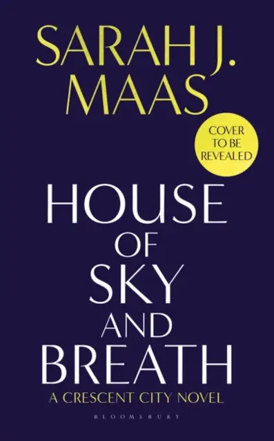 House of Sky and Breath - L'incontournable best-seller n°1 du Sunday Times, de l'auteur multimillionnaire de A Court of Thorns and Roses. - House of Sky and Breath - The unmissable #1 Sunday Times bestseller, from the multi-million-selling author of A Court of Thorns and Roses.