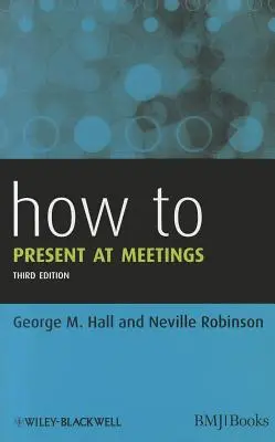 Comment faire des présentations lors de réunions - How to Present at Meetings