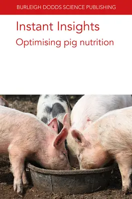 Instant Insights : Optimiser la nutrition des porcs - Instant Insights: Optimising Pig Nutrition