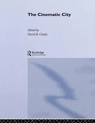 La ville cinématographique - The Cinematic City