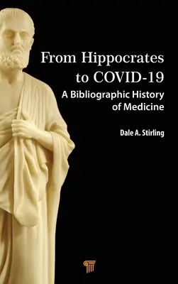 D'Hippocrate à Covid-19 : Une histoire bibliographique de la médecine - From Hippocrates to Covid-19: A Bibliographic History of Medicine