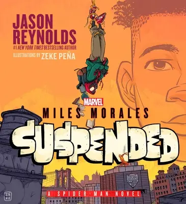 Miles Morales Suspendu : Un roman de Spider-Man - Miles Morales Suspended: A Spider-Man Novel