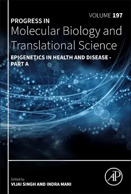 L'épigénétique dans la santé et la maladie : Volume 197 - Epigenetics in Health and Disease: Volume 197