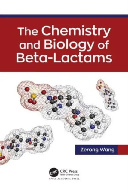 Chimie et biologie des bêta-lactames - The Chemistry and Biology of Beta-Lactams