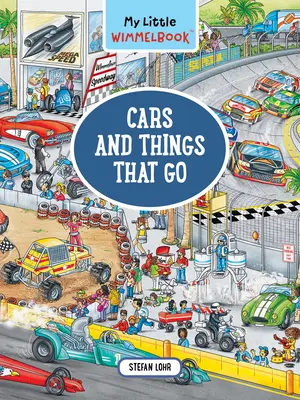 My Little Wimmelbook--Cars and Things That Go : Un livre à chercher et à trouver (Les enfants racontent l'histoire) - My Little Wimmelbook--Cars and Things That Go: A Look-And-Find Book (Kids Tell the Story)