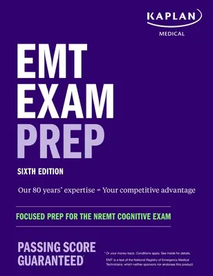 EMT Exam Prep, Sixth Edition : Préparation à l'examen cognitif du Nremt - EMT Exam Prep, Sixth Edition: Focused Prep for the Nremt Cognitive Exam