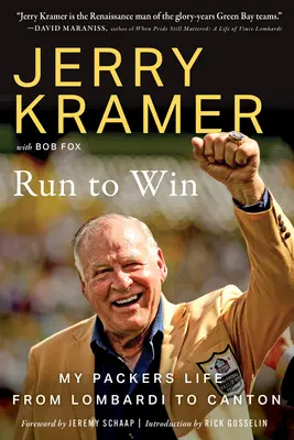 Run to Win : Ma vie de Packers, de Lombardi à Canton - Run to Win: My Packers Life from Lombardi to Canton