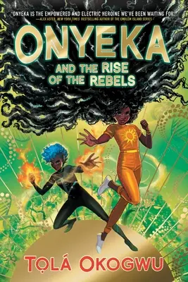 Onyeka et la montée des rebelles - Onyeka and the Rise of the Rebels