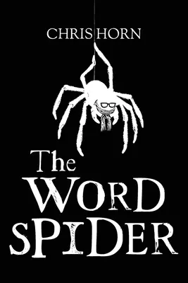 Les chroniques de l'araignée des mots - The Word Spider Chronicles