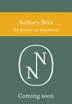 Abeilles solitaires - Solitary Bees