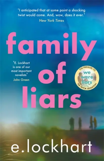 La famille des menteurs - Le préquel de Nous étions des menteurs - Family of Liars - The Prequel to We Were Liars