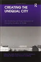 La création d'une ville inégale : Les conséquences d'exclusion des routines quotidiennes à Berlin - Creating the Unequal City: The Exclusionary Consequences of Everyday Routines in Berlin