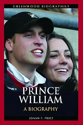 Prince William : une biographie - Prince William: A Biography