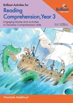 Brilliant Activities for Reading Comprehension, Year 3 (3rd Ed) - Engaging Texts and Activities to Develop Comprehension Skills (Activités brillantes pour la compréhension de la lecture, année 3 (3rd Ed) - Textes et activités stimulants pour développer les capacités de compréhension) - Brilliant Activities for Reading Comprehension, Year 3 (3rd Ed) - Engaging Texts and Activities to Develop Comprehension Skills