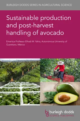 Production durable et traitement post-récolte de l'avocat - Sustainable Production and Postharvest Handling of Avocado