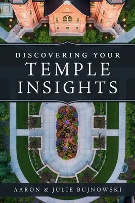 A la découverte de votre temple - Discovering Your Temple Insights