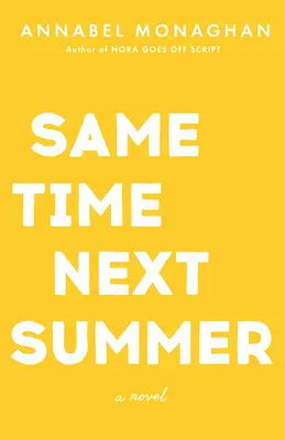 L'été prochain à la même heure - Same Time Next Summer