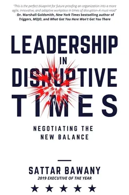 Le leadership en temps de crise : Négocier le nouvel équilibre - Leadership In Disruptive Times: Negotiating the New Balance