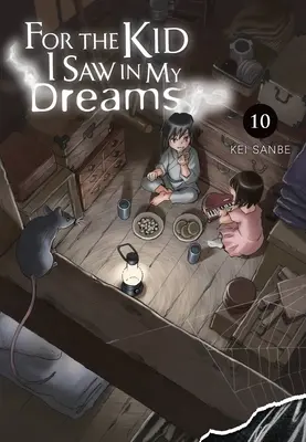 Pour le gamin que j'ai vu dans mes rêves, tome 10 - For the Kid I Saw in My Dreams, Vol. 10