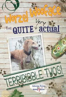 Worzel Wooface : les Terribibble Twos tout à fait réels - Worzel Wooface: the Quite Actual Terribibble Twos