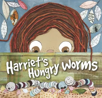 Les vers affamés de Harriet - Harriet's Hungry Worms