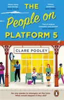 Les gens du quai 5 - Une lecture positive et édifiante avec des personnages inoubliables, par l'auteur du best-seller The Authenticity Project. - People on Platform 5 - A feel-good and uplifting read with unforgettable characters from the bestselling author of The Authenticity Project