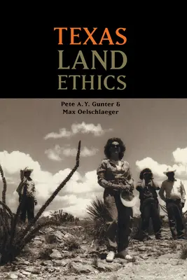 L'éthique foncière au Texas - Texas Land Ethics