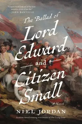 La ballade de Lord Edward et du citoyen Small - The Ballad of Lord Edward and Citizen Small