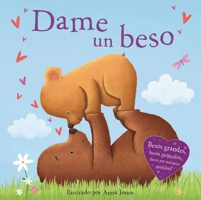 Dame Un Beso : Livre de bord rembourré - Dame Un Beso: Padded Board Book