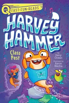 Le ravageur de la classe : Harvey Hammer 2 - Class Pest: Harvey Hammer 2