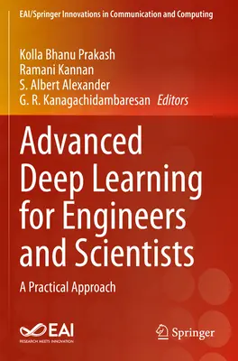 Apprentissage profond avancé pour les ingénieurs et les scientifiques : Une approche pratique - Advanced Deep Learning for Engineers and Scientists: A Practical Approach