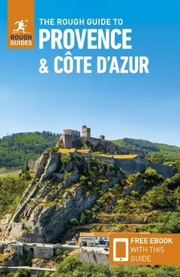 The Rough Guide to Provence & the Cote d'Azur (Guide de voyage avec livre gratuit) - The Rough Guide to Provence & the Cote d'Azur (Travel Guide with Free Ebook)
