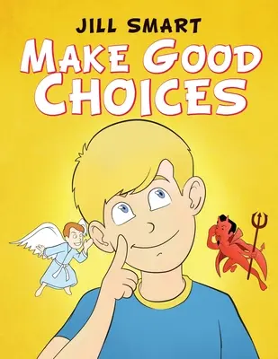 Faire de bons choix - Make Good Choices