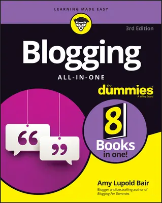 Blogging All-In-One for Dummies (en anglais) - Blogging All-In-One for Dummies
