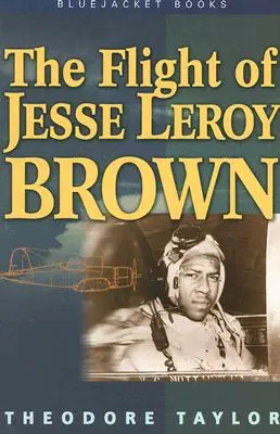 Le vol de Jesse Leroy Brown - The Flight of Jesse Leroy Brown