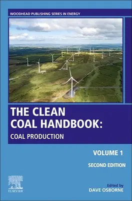 Le manuel du charbon : Volume 1 : Vers des chaînes d'approvisionnement en charbon plus propres - The Coal Handbook: Volume 1: Towards Cleaner Coal Supply Chains
