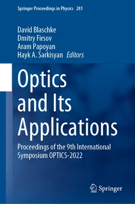 L'optique et ses applications : Actes du 9e symposium international Optics-2022 - Optics and Its Applications: Proceedings of the 9th International Symposium Optics-2022