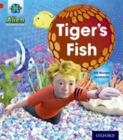 Projet X : Alien Adventures : Rouge : Le poisson tigre - Project X: Alien Adventures: Red: Tiger's Fish