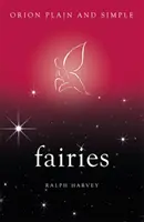 Fairies, Orion Plain and Simple (Les fées, Orion tout simplement) - Fairies, Orion Plain and Simple