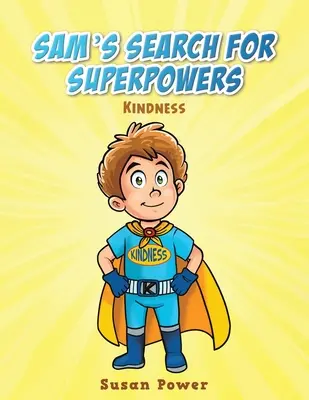 Sam à la recherche de superpouvoirs - Sam's Search for Superpowers