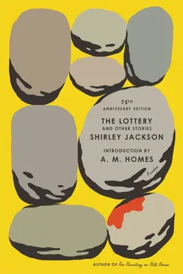 La loterie et autres histoires : Édition du 75e anniversaire - The Lottery and Other Stories: 75th Anniversary Edition